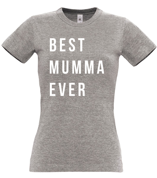 Best Mumma Ever Women's Fitted T-Shirt