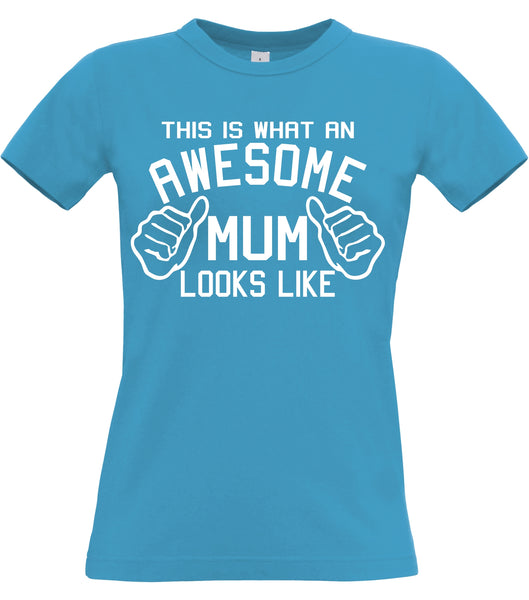 This is what an Awesome Mum looks like Fitted Women's T Shirt