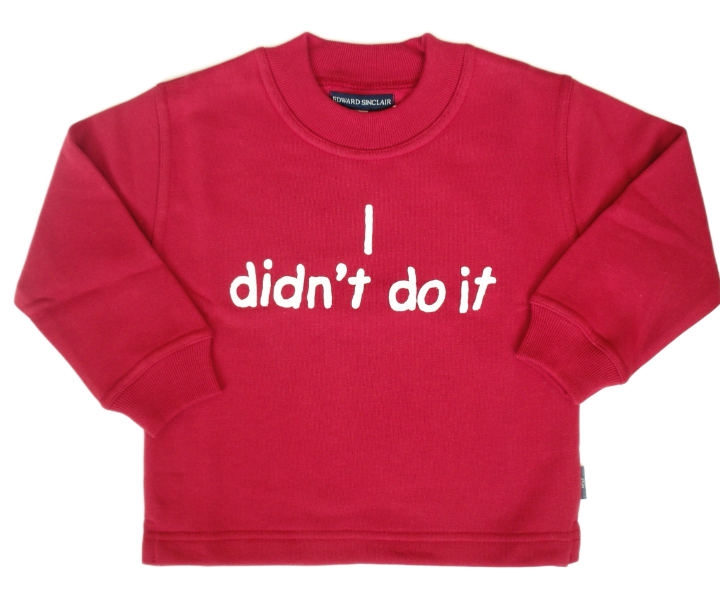 I didn't do it Children's Sweatshirt