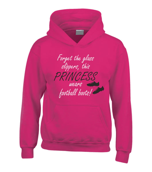 Forget The Glass Slippers, This Princess Wears Football Boots! Girls Football Hoodie