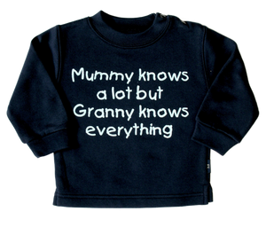 Mummy Knows a lot but Granny knows everything Navy Sweatshirt