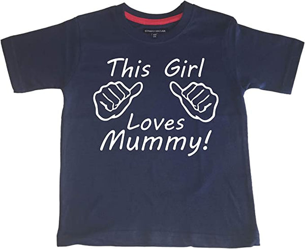 This girl loves Mummy. Kid's T-Shirt