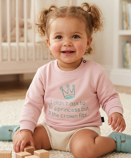 Je n'ai pas demandé à être une princesse mais si la couronne me va... Sweat rose pâle