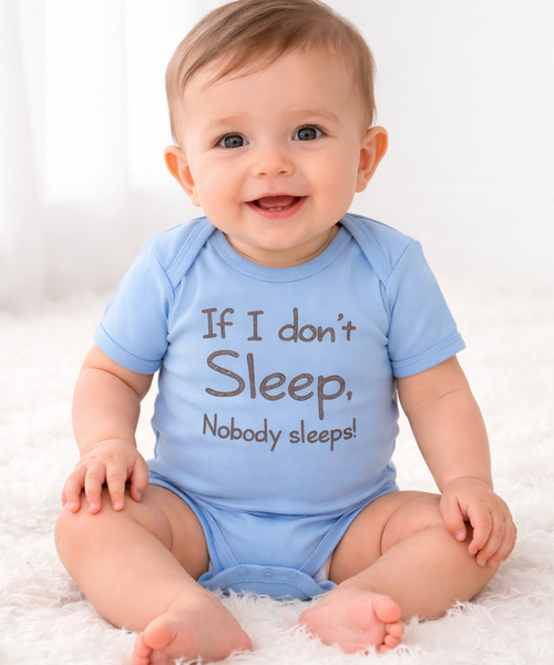 Si je ne dors pas, personne ne dort ! Bébé Body
