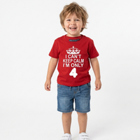 I Cant Keep Calm I'm Only 4. Children's T-Shirt