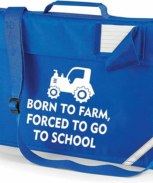 Born to Farm Forced to Go to School | Customisable Children’s School Book Bag | 5L Capacity | Detachable Shoulder Strap | Reflective Safety Strips | Multiple Colours Available