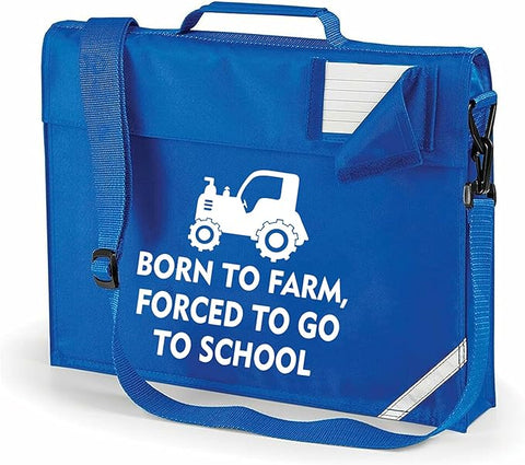 Born to Farm Forced to Go to School | Customisable Children’s School Book Bag | 5L Capacity | Detachable Shoulder Strap | Reflective Safety Strips | Multiple Colours Available