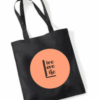 Live Love Life Custom Tote Bag | Personalised Colour Print | Reusable Cotton Eco Shopper | Custom Text & Design Available