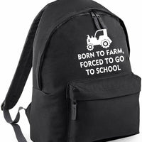 Born to Farm Forced to Go to School | Customisable Children's School Backpack | Lightweight 14L Book & Kit Bag | Multiple Colours Available