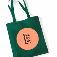 Live Love Life Custom Tote Bag | Personalised Colour Print | Reusable Cotton Eco Shopper | Custom Text & Design Available
