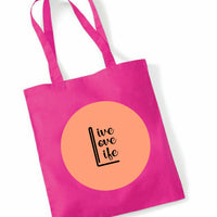 Live Love Life Custom Tote Bag | Personalised Colour Print | Reusable Cotton Eco Shopper | Custom Text & Design Available