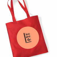 Live Love Life Custom Tote Bag | Personalised Colour Print | Reusable Cotton Eco Shopper | Custom Text & Design Available