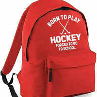 Born to Play Hockey Forced to Go to School | Customisable Children’s School Backpack | 14L Lightweight Bag | Sports & School Use
