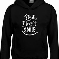 Start your morning with a smile Children and Unisex Hoodie