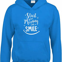 Start your morning with a smile Children and Unisex Hoodie