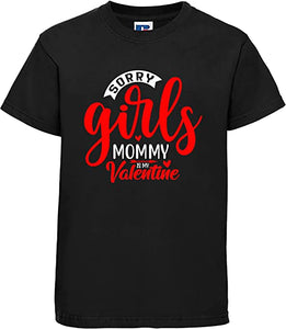 Désolé les filles maman est ma Saint-Valentin T-shirt enfant 