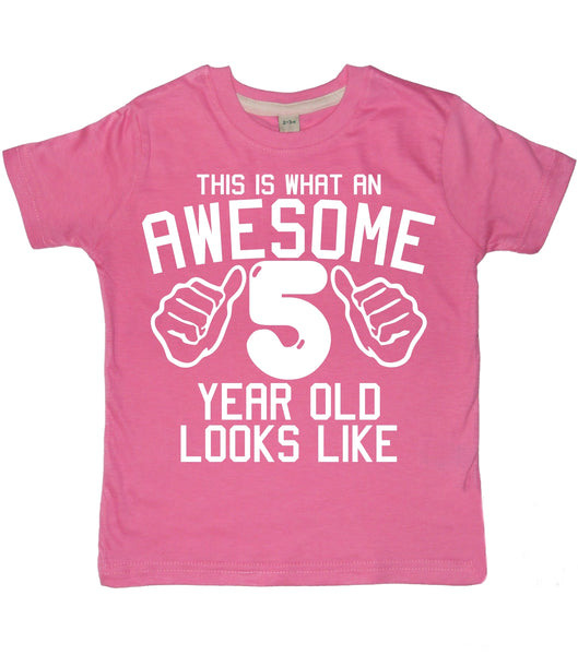 This What an Awesome 5 Year Old Looks Like Children's T-shirt