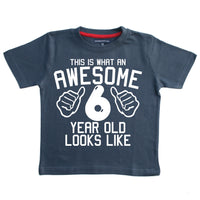 This is What An Awesome 6 Year Old Looks Like Children's T-Shirt