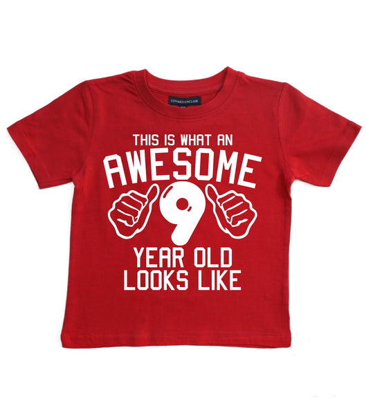 This What an Awesome 9 Year Old Looks Like Children's T Shirt