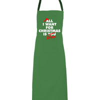 Copy of All I want for Christmas is Wine Apron