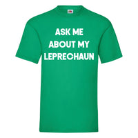 Demandez-moi mon T-shirt unisexe Leprechaun 