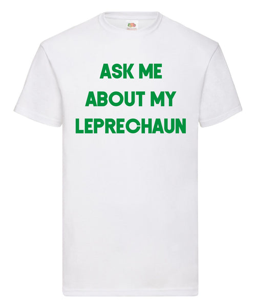 Demandez-moi mon T-shirt unisexe Leprechaun 