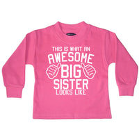 This is What An Awesome Big Sister Looks Like Bubblegum Pink Sweatshirt