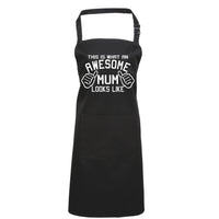 This is What an Awesome Mum Looks Like Apron