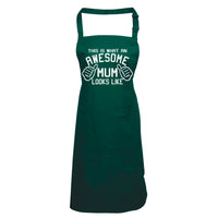 This is What an Awesome Mum Looks Like Apron