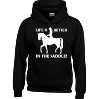 Life is Better In the Saddle! Hoodie