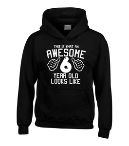 This is what an awesome 6 year old looks like Children's Hoodie