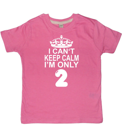 I Cant Keep Calm I'm Only 2. Children's T-Shirt