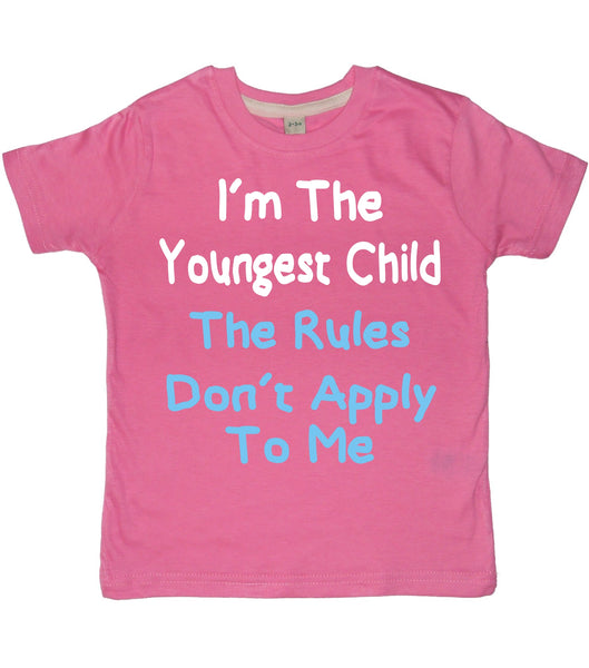 I'm The Youngest Child The Rules Don’t Apply to Me with White and Sky Blue Print. Children's T-shirt