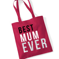 Best Mum Ever Tote Bag