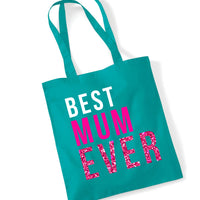 Best Mum Ever Tote Bag