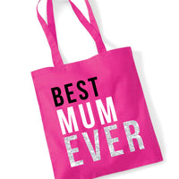 Best Mum Ever Tote Bag