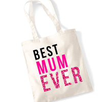 Best Mum Ever Tote Bag