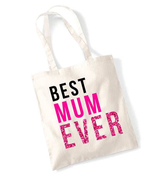 Best Mum Ever Tote Bag