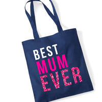 Best Mum Ever Tote Bag