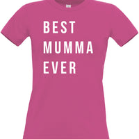 Best Mumma Ever Women's Fitted T-Shirt