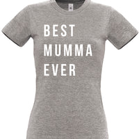 Best Mumma Ever Women's Fitted T-Shirt