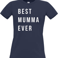 Best Mumma Ever Women's Fitted T-Shirt