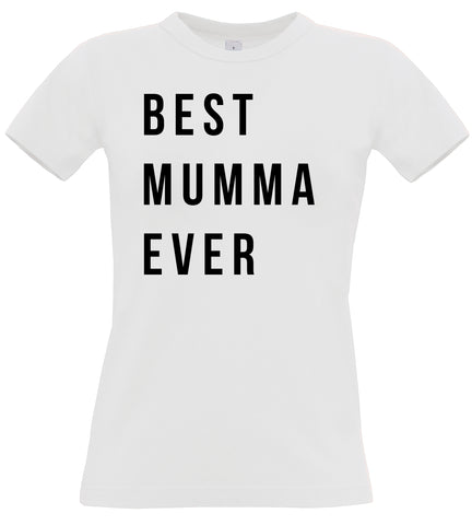 Best Mumma Ever Women's Fitted T-Shirt