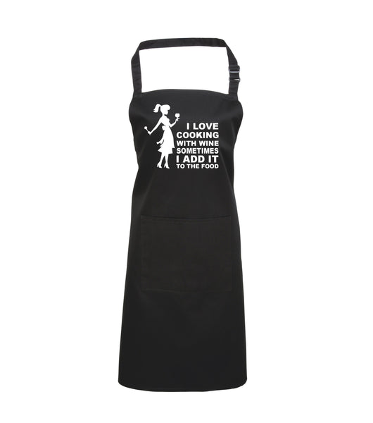 I love cooking with wine sometimes I add it to the food (Female Image) Apron