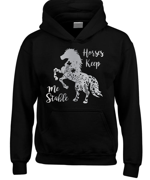 Horses Keep Me Stable Horse Riding Hoodie
