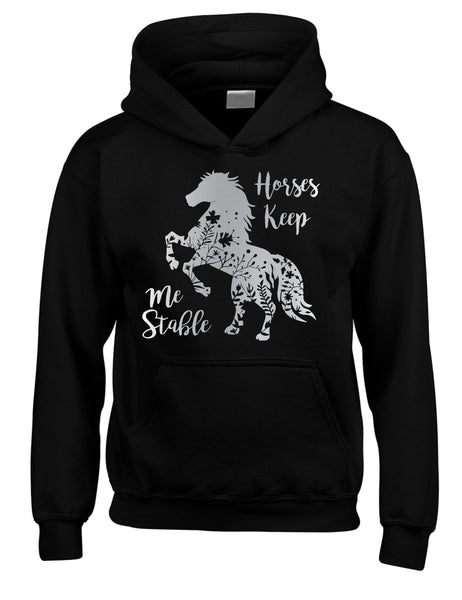 Horses Keep Me Stable Horse Riding Hoodie