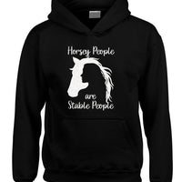 Horsey people are stable people.  Kids/Adults Hoodie