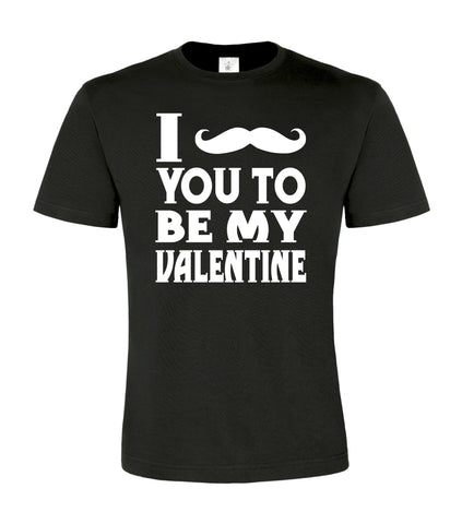 Je te Moustache pour être mes Valentines. T-shirt homme 