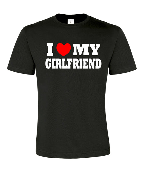 I Love My Girlfriend Men's T-shirt