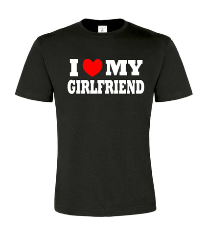 I Love My Girlfriend Men's T-shirt
